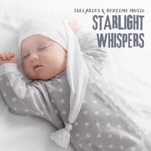 Velvet Moonbeams: Sleep Music Babies - Lullabies & Bedtime Music