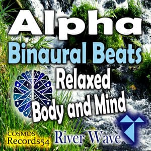 Alpha Water Wave - Binaural Beats - A1 Code