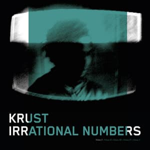Irrational Numbers Vol 1 - Krust
