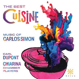 The Best Cuisine: Music of Carlos Simon - Carlos Simon