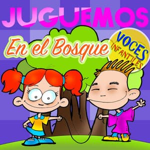 Juguemos en el Bosque - Voces Infantiles
