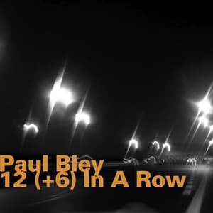 12 In a Row - Paul Bley