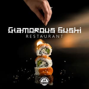 Glamorous Sushi Restaurant: Elegant Background Jazz - Restaurant Background Music Academy