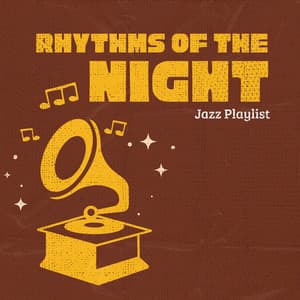Rhythms of the Night: Morning Vibes - Jazz Playlist