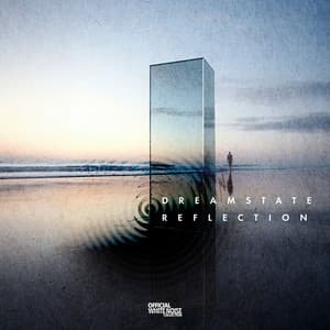 Dreamstate Reflection - Official White Noise Collection