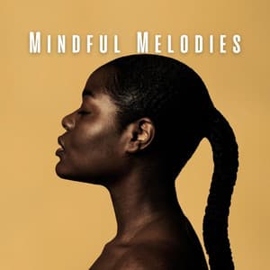 Mindful Melodies: Meditative Piano for Calm Mind - Easy Listening Piano