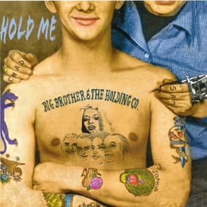 Hold Me - Big Brother & The Holding Company