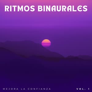 Ritmos Binaurales: Mejora La Confianza Vol. 1 - Universo De Latidos Binaurales