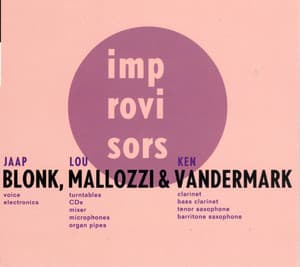 Blonk, Mallozzi & Vandermark - Jaap Blonk
