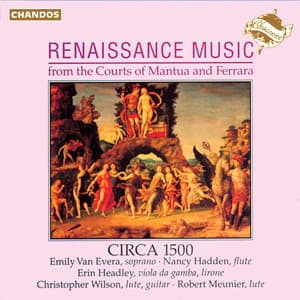 Renaissance Music from the Courts of Mantua and Ferrara - Circa 1500