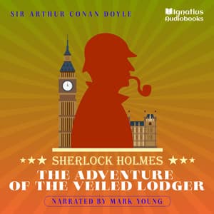 The Adventure of the Veiled Lodger - Sherlock Holmes Audiobooks