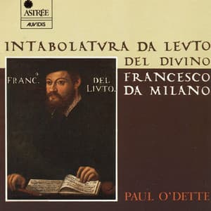 Da Milano: Intabolatura de lauto - Francesco da Milano