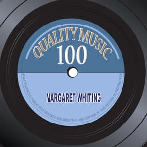 Quality Music 100 - Margaret Whiting