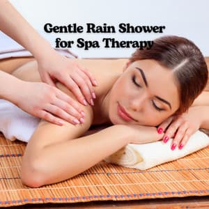 Gentle Rain Shower for Spa Therapy - Rain Sounds ACE