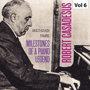Milestones of a Piano Legend: Robert Casadesus, Vol. 6 - Zino Francescatti