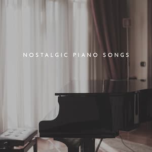 Nostalgic Piano Songs: Instrumental Piano Jazz, Calm Sad Sounds - Piano Lounge Club