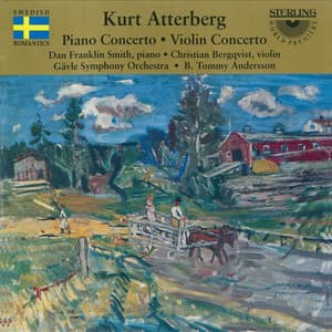 Atterberg: Piano & Violin Concerto - Kurt Atterberg