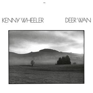 Deer Wan - Kenny Wheeler
