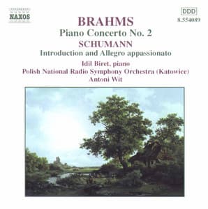 Brahms: Piano Concerto No. 2 - Schumann: Introduction and Allegro Appassionato - Johannes Brahms