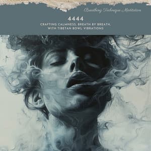 4444: Crafting Calmness, Breath by Breath, with Tibetan Bowl Vibrations - Breathing Technique Meditation