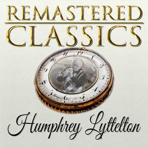 Remastered Classics, Vol. 43, Humphrey Lyttelton - Humphrey Lyttelton