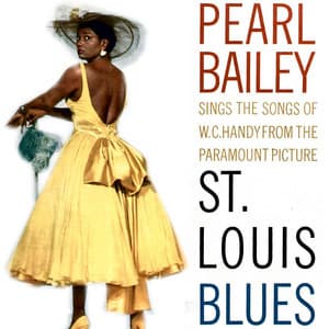St. Louis Blues - Pearl Bailey