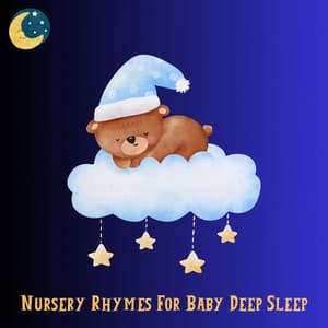 Nursery Rhymes for Baby Deep Sleep - Baby Lullabies