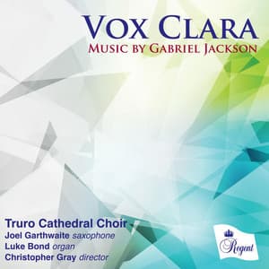 Vox Clara - Music by Gabriel Jackson - Gabriel Jackson