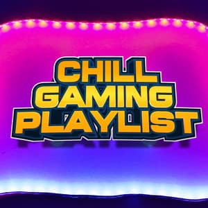 Gaming Radio Playlist To Game To Play Chill Games - Chill Gaming Playlist