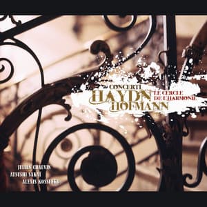 Haydn & Hofmann: Concerti - Le Cercle De L'Harmonie