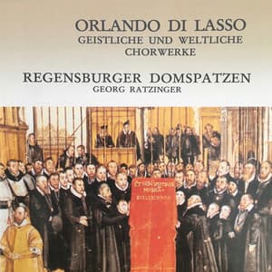 Orlando di Lasso: Geistliche und weltliche Chorwerke - Orlande de Lassus