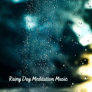 Rainy Day Meditation Music - Accuweather