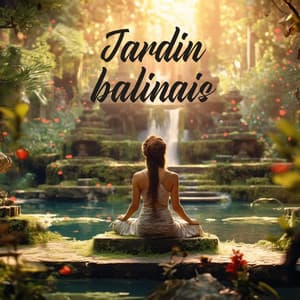Jardin balinais: Sérénité intérieure - Detente Spa Musique Collection