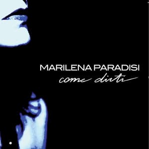 Come Dirti - Marilena Paradisi