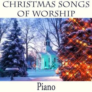 Christmas Songs of Worship - Piano - The O'Neill Brothers Group