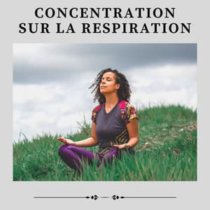 Concentration sur La Respiration - Aide Au Sommeil