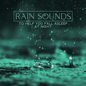 Rain Sounds To Help You Fall Asleep At Night – The Best Soothing Rain & Storms - Aqua World