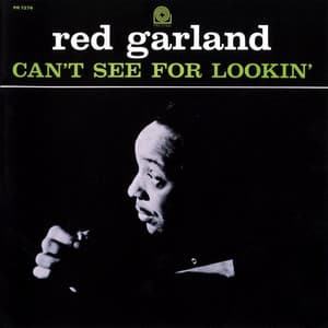 Can't See For Lookin' - Red Garland