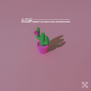 Relaxingly Vibrant Lofi Music Ideal for Meditation - Lofi Night Drives