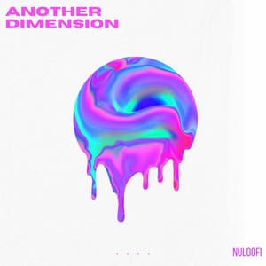 ANOTHER DIMENSION - NULOOFI