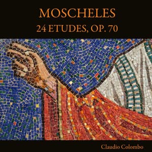Moscheles: 24 Etudes, Op. 70 - Ignaz Moscheles
