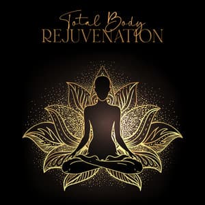 Total Body Rejuvenation: Meditation for Mind and Body Wellness - Free Your Mind Club