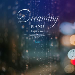 Dreaming Piano Fujii Kaze-Rain - Healing Energy