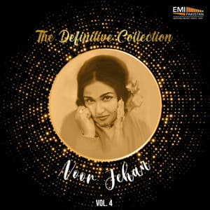 The Definitive Collection, Vol. 4 - Noor Jehan