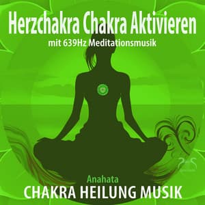 Herzchakra aktivieren mit 639Hz Meditationsmusik - Torsten Abrolat
