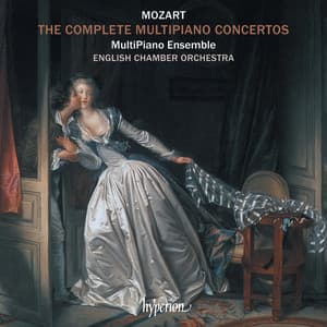 Mozart: The Complete Multipiano Concertos - Wolfgang Amadeus Mozart