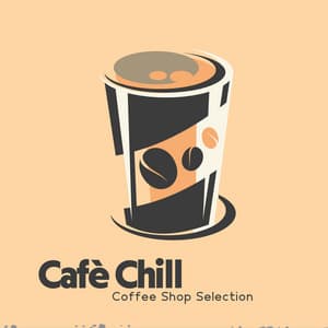 Cafè Chill: Coffee Shop Selection - Morning Jazz Mix, Relaxing Jazz Instrumental Mood, Café Bar Restaurant Background Music, Jazz for a Perfect Day - Everyday Jazz Academy