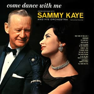 Come Dance with Me - Sammy Kaye