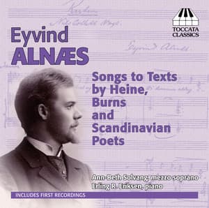 Alnæs: Songs to Texts by Heine, Burns and Scandinavian Poets - Eyvind Alnæs