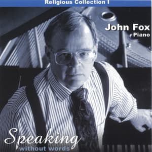 Speaking Without Words - Religious Collection I - John Fox